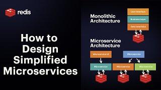 How to Design a Simplified Microservice Architectures