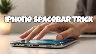 iPhone Spacebar Trick: Master Cursor Control