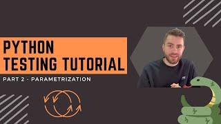 Python Testing Tutorial for Beginners - Parametrization