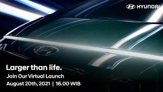 Hyundai Motors Indonesia Virtual Launch: #LargerThanLife