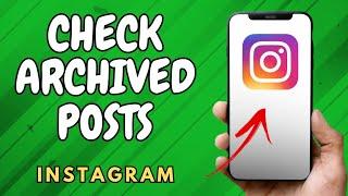 How to Check Archive Post in Instagram (2024 Method)