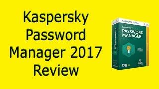 Kaspersky Password Manager 2017 Review