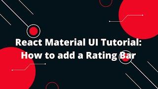 React Material UI Tutorial: How to add a Rating Bar