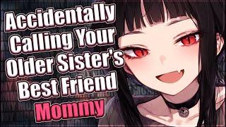 Accidentally Calling Your Older Sister's Best Friend Mommy  [F4M] [ASMR Roleplay] [Mommy]