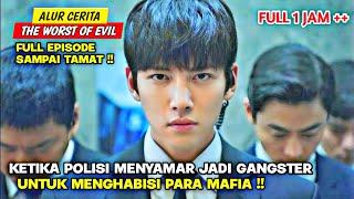 KETIKA POLISI MENYAMAR JADI GANGSTER UNTUK MEMBASMI PARA MAFIA‼️ALUR THE WORST OF EVIL FULL EPISODE