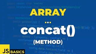 Javascript Basics · Array · concat() (method)