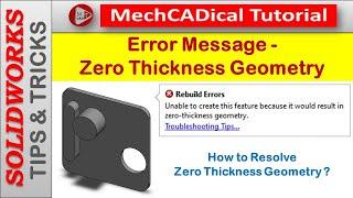 Error Message - Zero Thickness Geometry in SolidWorks