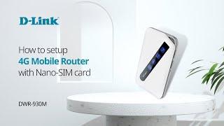 How to Setup D-Link's  DWR-930M 4G LTE Mobile Router