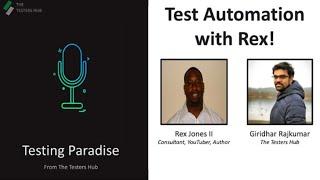  Automation Strategies & Framework - Paradise Podcast (Rex Jones_Giridhar Rajkumar) | (Video 112)