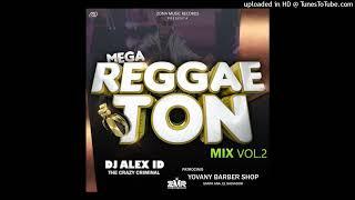 Mega Reggaethon Mix Vol.2 {Dj Alex ID The Crazy Criminal} ZONA MUSIC RECORDS