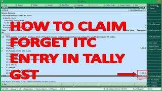 HOW TO CLAIM FORGET ITC || ITC REVERSAL & ITC CLAIM ENTRY IN TALLY ERP9 6.5.3