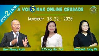 𝗔 𝗭𝗔𝗡 (𝟮) 𝗡𝗔𝗞   -   A Voi 5nak Online Crusade  II Speaker : Rev. Mang Kam II