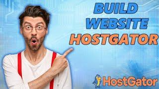 How To Build A Website With Hostgator (2024)  | Hostgator Tutorial