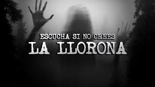 El ATERRADOR lamento de LA LLORONA y otras historias | Relatos Oscuros