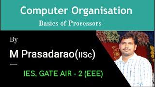 1.1 Computer Organisation || Processor Basics || ESE Electrical
