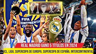  EL REAL MADRID GANÓ 5 TÍTULOS en 2024 - CHAMPIONS LEAGUE, LA LIGA.... - AÑO INCREÍBLE del MADRID 