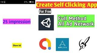 How to create self clicking app for free | Applovin , Startapp , Adcolony , unityads , admob