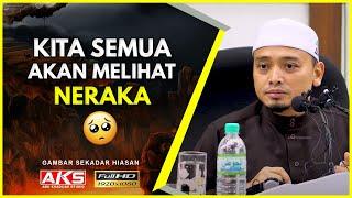 109 | NERAKA, Suaranya Sudah Cukup Menggerunkan  | Ustaz Wadi Annuar