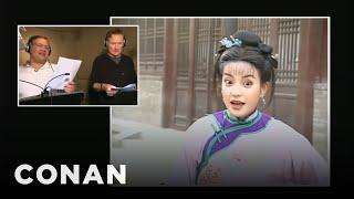 Conan & Andy Dub Over China's Most Popular Soap Opera | CONAN on TBS