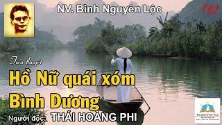 HỒ NỮ QUÁI XÓM BÌNH DƯƠNG. Tập 02. NV. Bình Nguyên Lộc. Người đọc: Thái Hoàng Phi