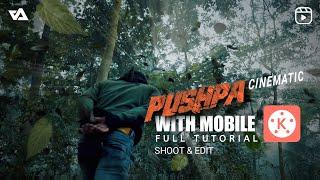 how to shoot Cinematic Pushpa with Mobile  Kinemaster | ZarMatics