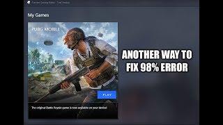[Alternative] How to Fix 98% Error / Issue When Starting Tencent Gaming Buddy / PUBG Mobile Emulator