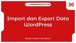 Import dan Export Data WordPress