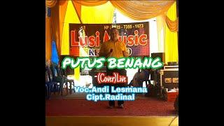 LAGU DAERAH JAMBI PUTUS BENANG - VOC.ANDI LESMANA - CIPT.RADINAL