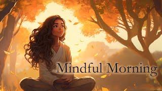 Mindful Morning: Start Your Day with Clarity and Calm (Guided Meditation)