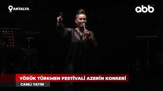 3. Uluslararası Yörük Türkmen Festivali | Azerin Konseri