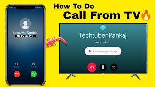 Call From TV | How to do call in Android TV | Smart TV