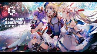 Azur Lane- 2020 Basic Beginners Guide For New Players!