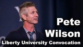 Pete Wilson - Liberty University Convocation