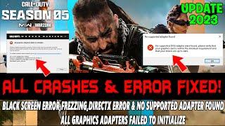Warzone 2 Season 5 How to Fix Crashing,Freezing,Directx Error & No supported adapter found