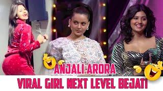 Kacha badam viral girl - Anjali Arora Trolled By Kangna Ranaut - Kacha badam viral video