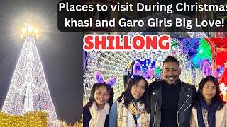 Top Places to see Christmas decorations in Shillong | Khasi and Garo girls love shown me around