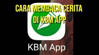 Tutorial Cara membuka dan membaca cerita di KBM App