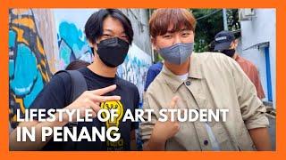 Lifestyle of Art Student in Penang