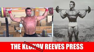 THE REEVES BEHIND THE NECK PRESS, NOT THE KLOKOV PRESS!