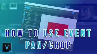 How to use Event pan/crop tool | VEGAS Pro Tutorial