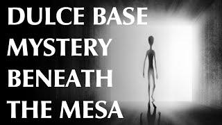 Dulce Base - Part One | Mystery Beneath the Mesa