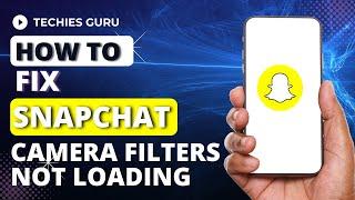 How To Fix Snap Camera Filters Not Loading? Snap Camera Not Working