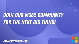 Join our Microsoft 365 community for the next big thing!