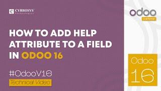 How to Add a Help Attribute to a Field in Odoo 16 | Odoo 16 Development Tutorials