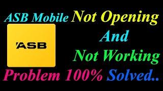 How to Fix ASB Mobile App  Not Opening  / Loading / Not Working Problem in Android Phone