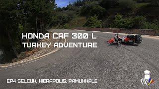 ep4 Motorcycle Mishaps & Marvels in Turkey: CRF 300 L Crash, Sirince, Hierapolis & New Friends!