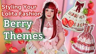 Styling YOUR Lolita Fashion - Berry Themed Prints