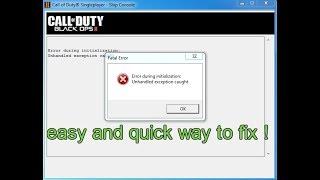 How to fix"Unhandled exception caught"Black Ops 2 | easy and quick