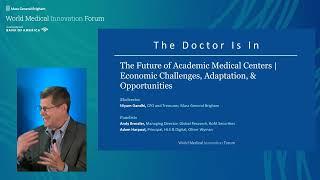 2023 WMIF | The Dr. Is In | The Future of Academic Medical Centers