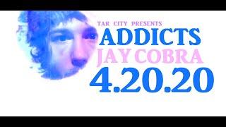 "Addicts" by Jay Cobra